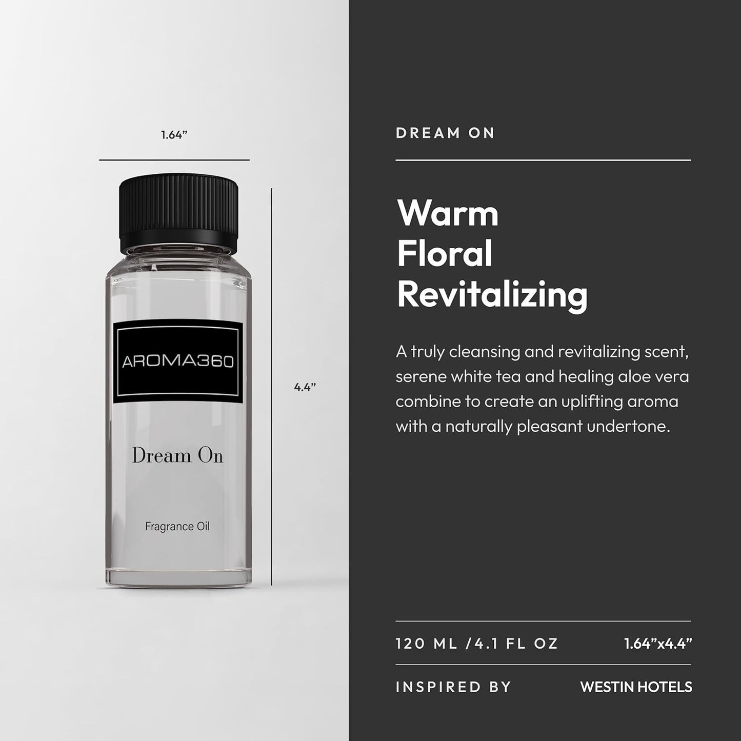 Aroma360 - Dream On Fragrance Oil Blend | Hotel Inspired for Luxury Essential Oil Diffusers | Aromatherapy Scent Diffuser Oil | Serene White Tea, Healing Aloe Vera, and Warm Earthy Cedar. - 120ML